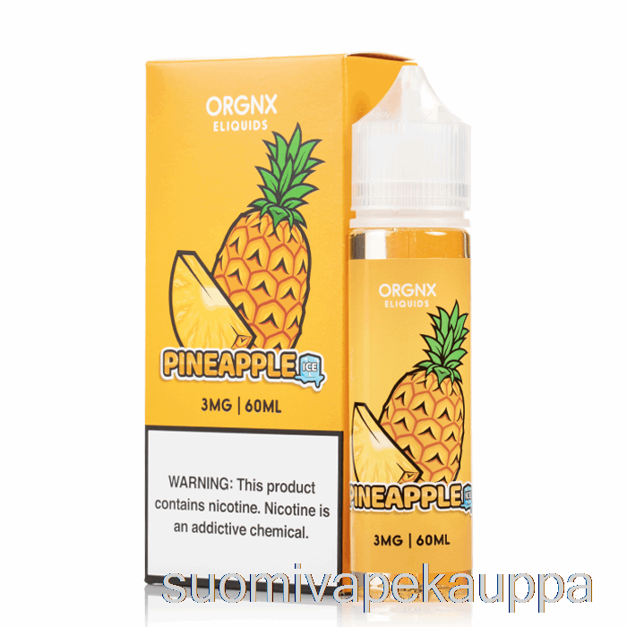 Vape Netistä Jääananas - Orgnx E-neste - 60ml 6mg